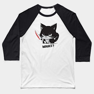 Murderous Black Cat With Knife - funny saying Baseball T-Shirt